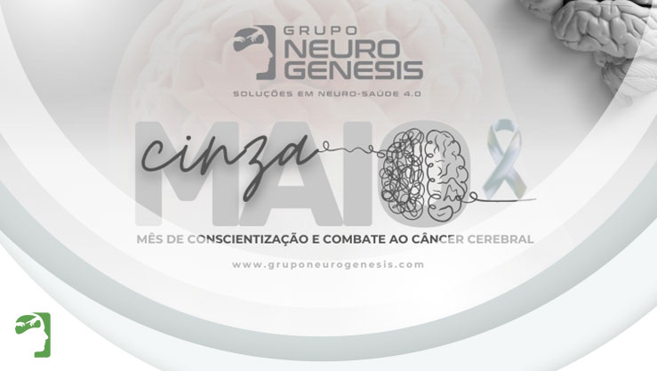 Maio Cinza - Iluminando o Caminho na Luta Contra o Câncer Cerebral